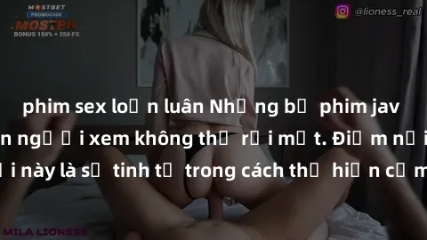 phim sex loạn luân Những bộ phim jav SM không che khiến người xem không thể rời mắt. Điểm nổi bật của thể loại này là sự tinh tế trong cách thể hiện cảm xúc và sự hấp dẫn của những cảnh quay.