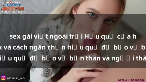 sex gái việt ngoài trời Hậu quả của hành vi bạo dâm sex và cách ngăn chặn hiệu quả để bảo vệ bản thân và người thân