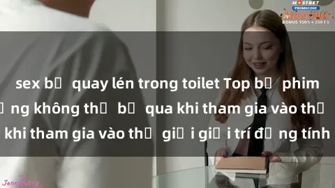 sex bị quay lén trong toilet Top bộ phim sex châu âu nổi tiếng không thể bỏ qua khi tham gia vào thế giới giải trí đồng tính